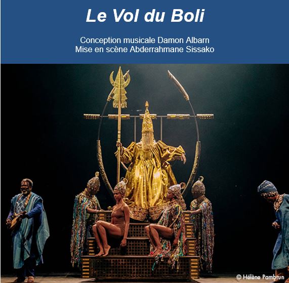 Le Vol du Boli - Conception musicale Damon Albarn - Mise en scène Abderrahmane Sissako