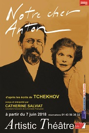 Affiche du spectacle Notre cher Anton sur la vie et l'oeuvre d'Anton Tchekhov