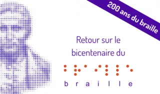 Retour sur le bicentenaire du braille 
