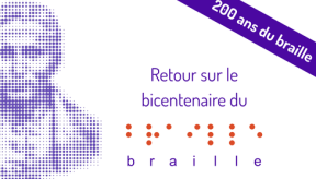Retour sur le bicentenaire du braille 